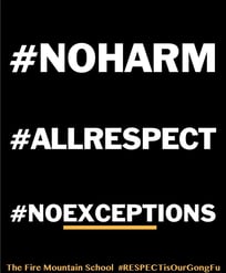 #NoHarm #AllRespect #NoExceptions 